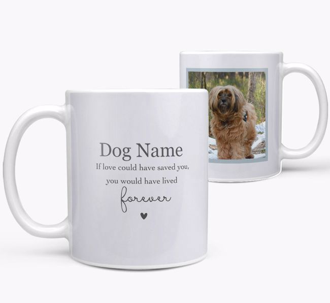 If Love Could Have Saved You: Personalized {breedFullName} Photo Upload Mug